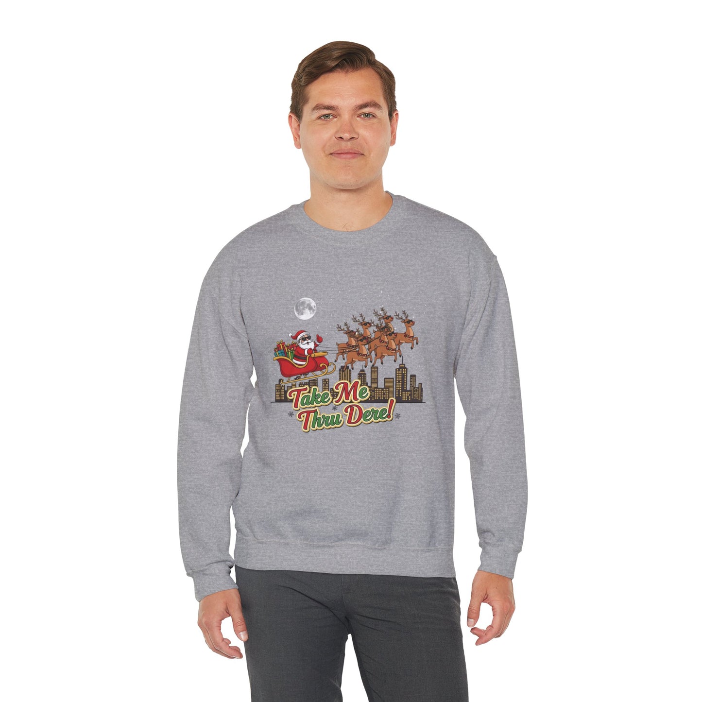 Take Me Thru Dere Unisex Ugly Christmas Sweatshirt