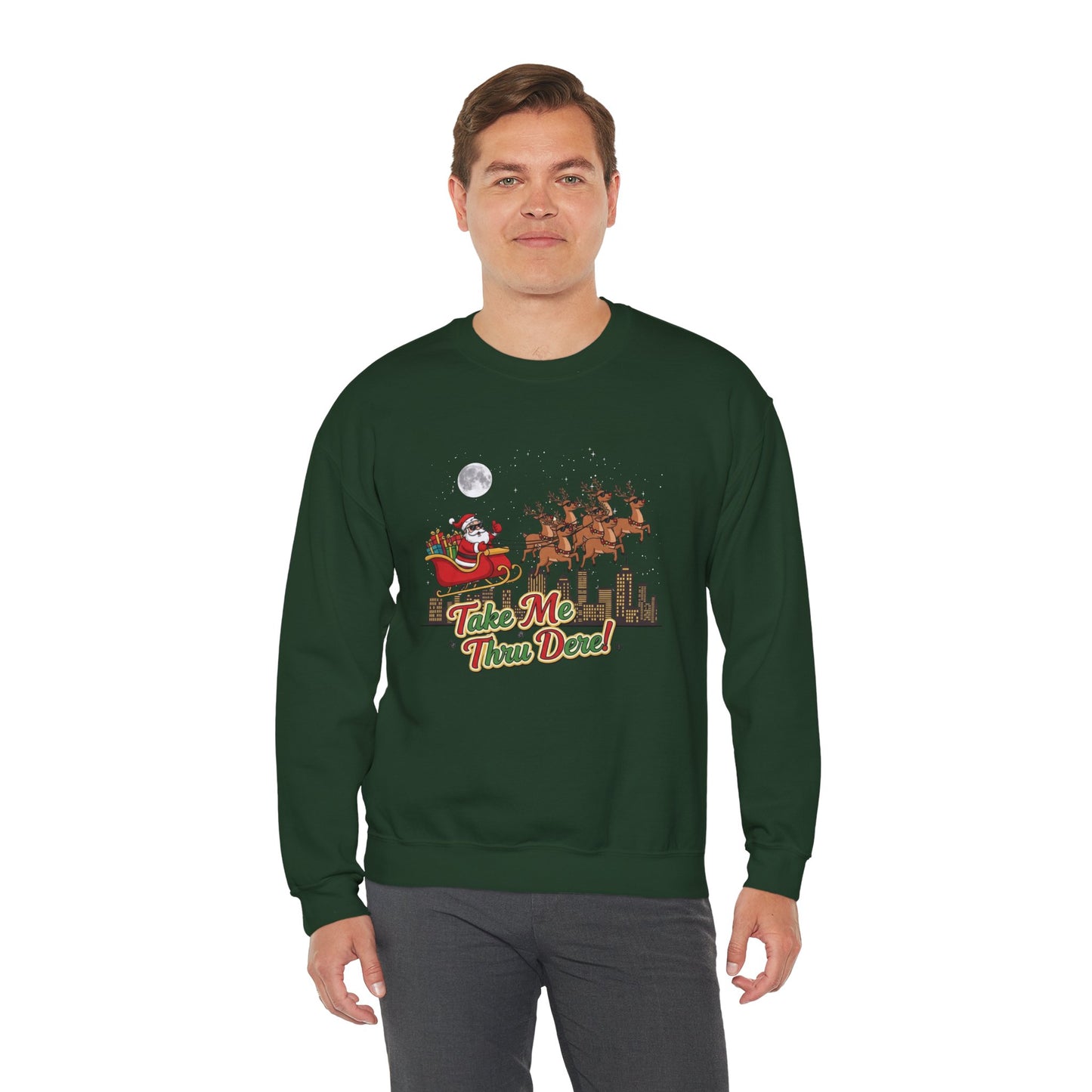 Take Me Thru Dere Unisex Ugly Christmas Sweatshirt