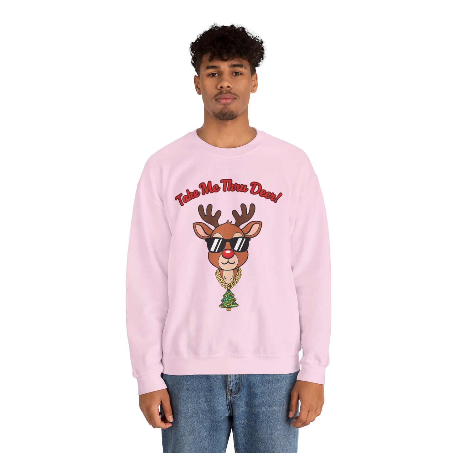 Take Me Thru Deer Unisex Christmas Sweatshirt