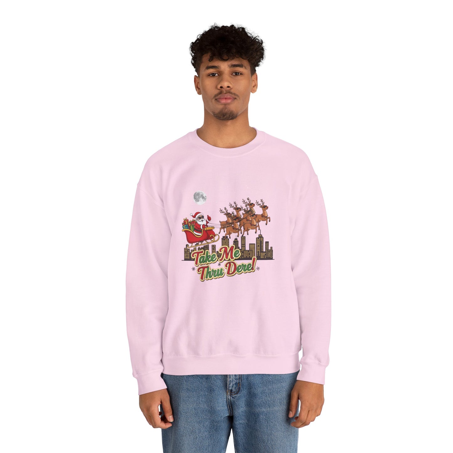 Take Me Thru Dere Unisex Ugly Christmas Sweatshirt