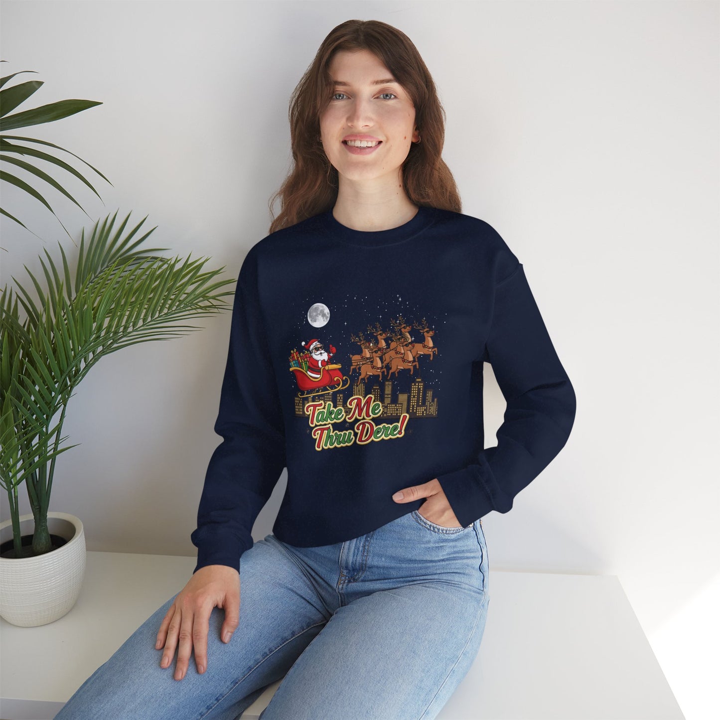 Take Me Thru Dere Unisex Ugly Christmas Sweatshirt