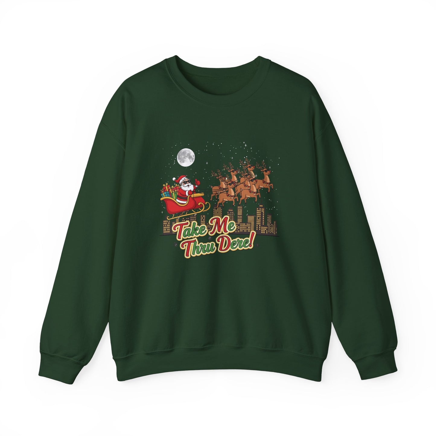 Take Me Thru Dere Unisex Ugly Christmas Sweatshirt