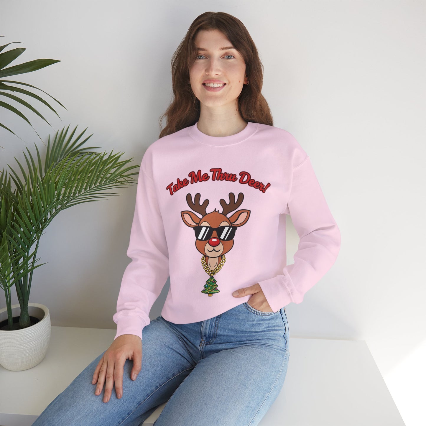 Take Me Thru Deer Unisex Christmas Sweatshirt