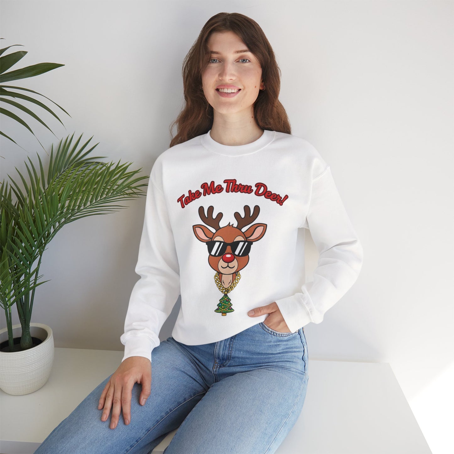 Take Me Thru Deer Unisex Christmas Sweatshirt